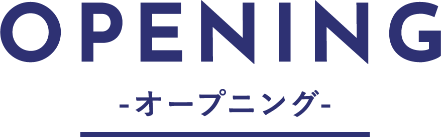 OPENING-オープニング-