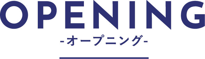 OPENING-オープニング-